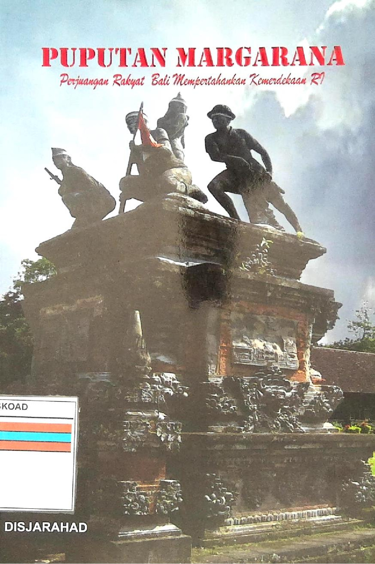 Puputan Margarana Perjuangan Rakyat Bali Mempertahankan Kemerdekaan RI
